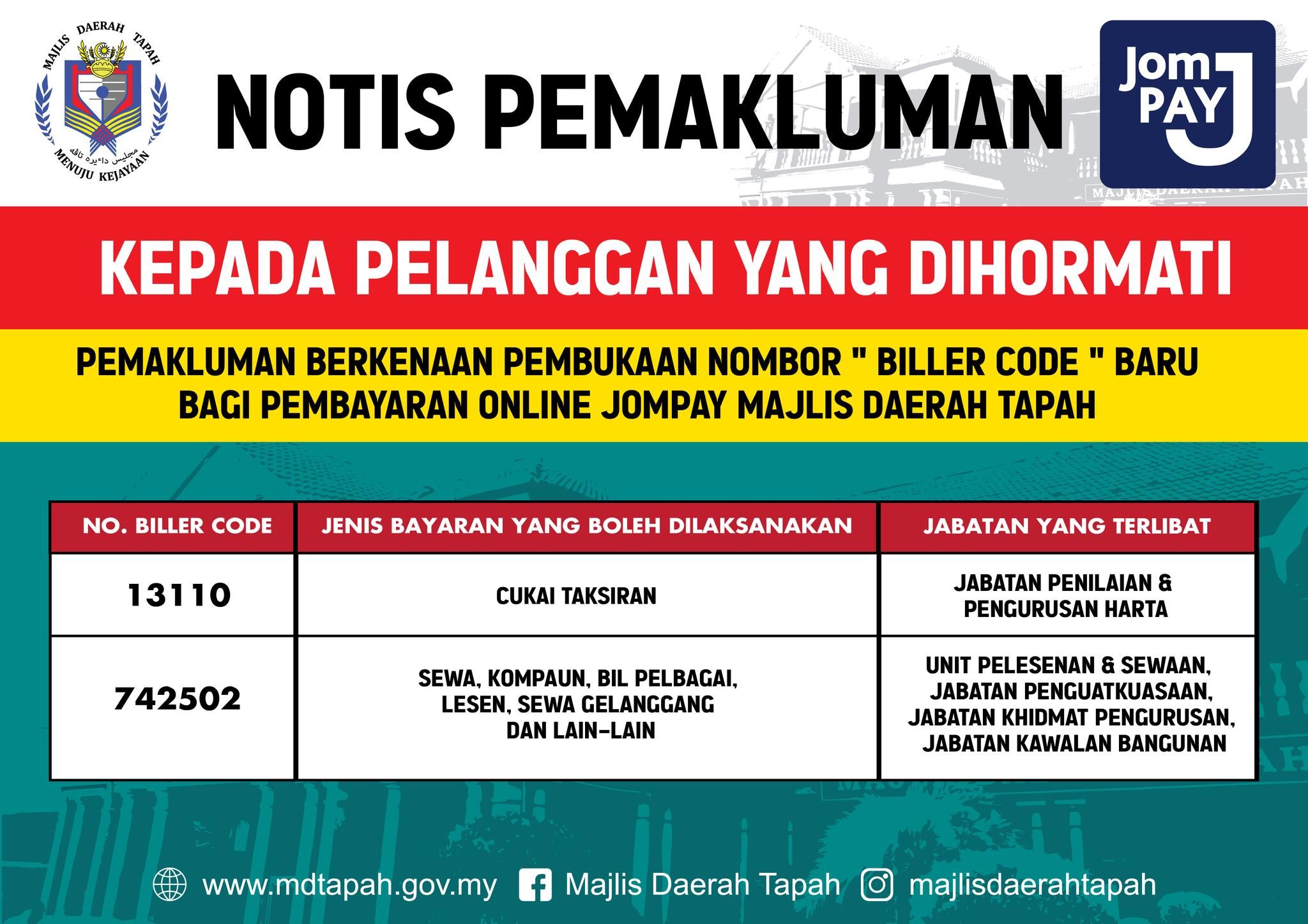 PEMAKLUMAN BERKENAAN PEMBUKAAN NOMBOR 'BILLER CODE' BARU BAGI PEMBAYARAN ONLINE JOMPAY MAJLIS DAERAH TAPAH