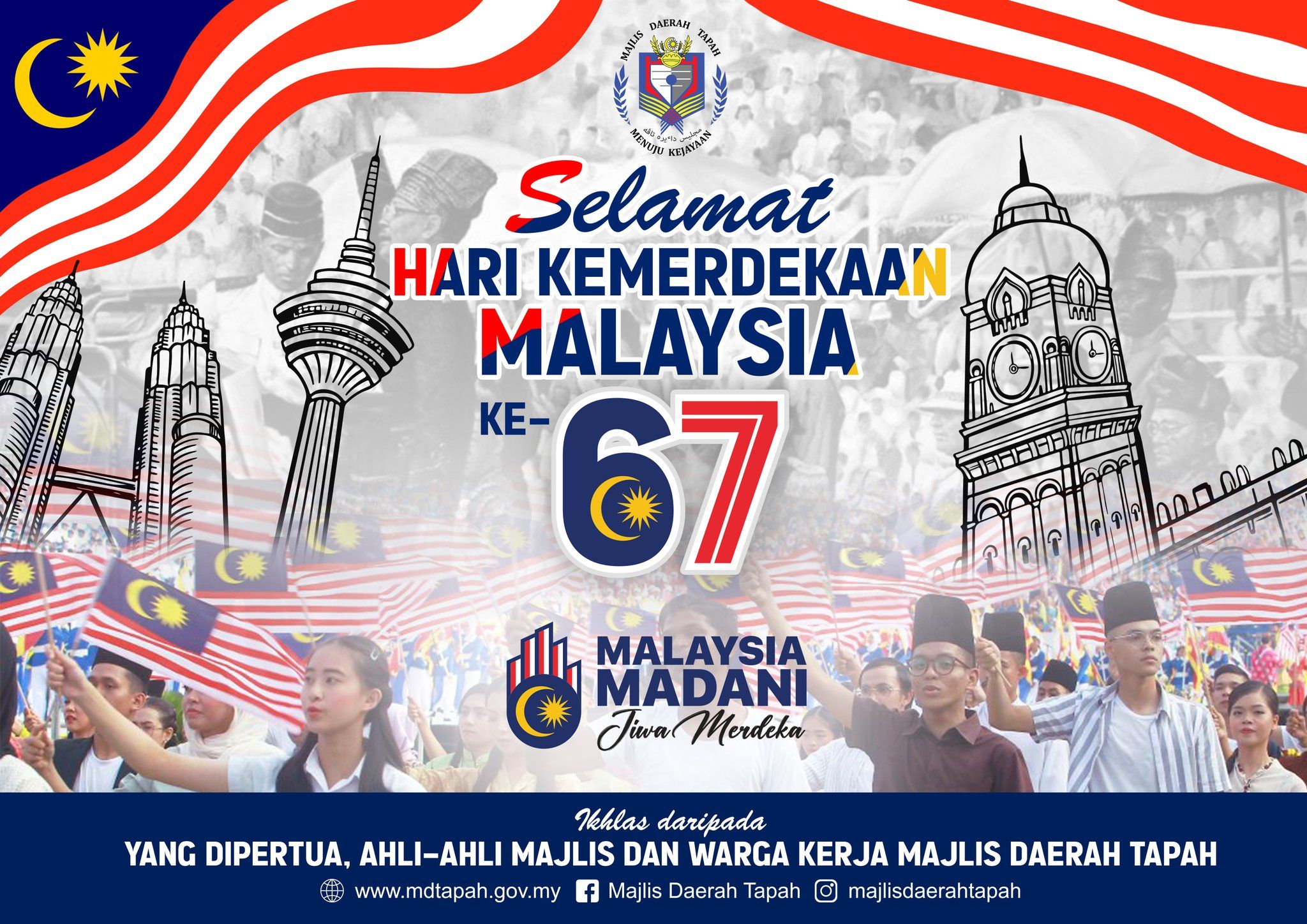 SELAMAT MENYAMBUT HARI KEMERDEKAAN MALAYSIA YANG KE-67 . SEMOGA NEGARA KITA TERUS AMAN, MAKMUR DAN BERSATU PADU.